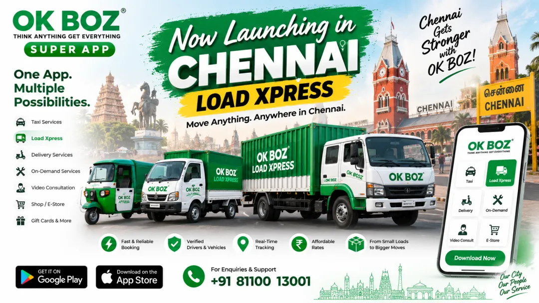 OK BOZ SUPER APP Expands to Chennai with the Launch of Load Xpress  Chennai,